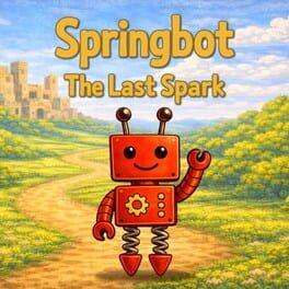 Springbot: The Last Spark