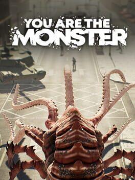 YOU ARE THE MONSTER