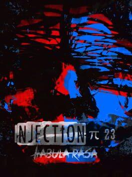 Injection π23 'Tabula Rasa'