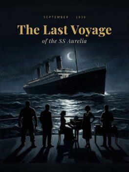 The Last Voyage of the SS Aurelia