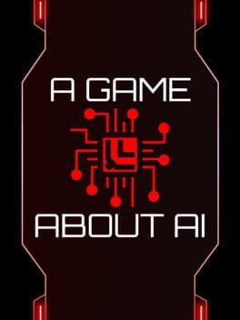 A Game About AI