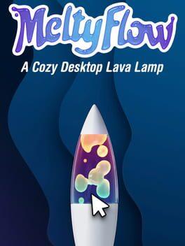 MeltyFlow: A Cozy Desktop Lava Lamp