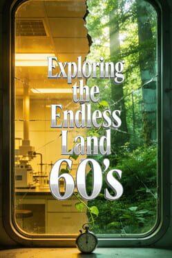 逐末之地：60s Exploring the Endless Land：60s