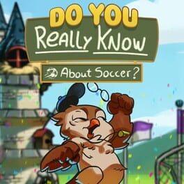 Do You Really Know About Soccer?