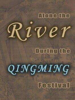 Along the River During the Qingming Festival