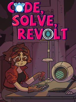 Code, Solve, Revolt!