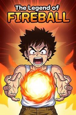 The Legend of Fireball