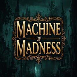 Machine of Madness