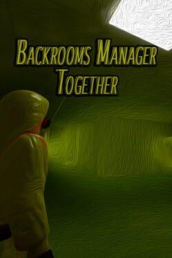 Backrooms Manager - Together