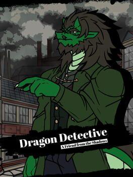 Dragon Detective: A Friend From the Shadows