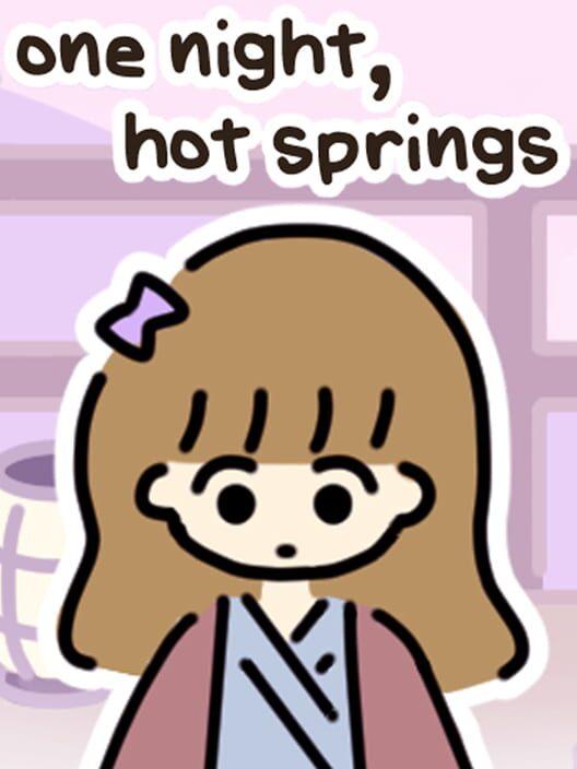one night, hot springs