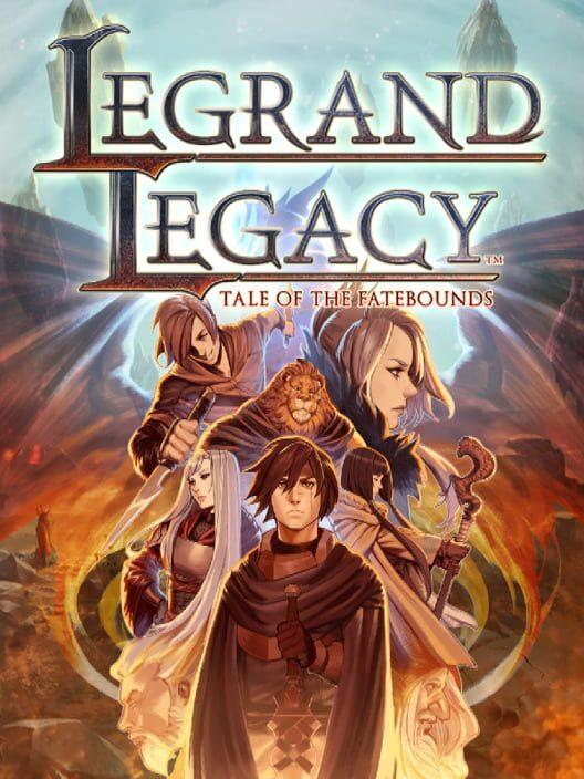 LEGRAND LEGACY: Tale of the Fatebounds