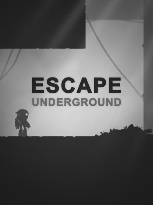 Escape: Underground