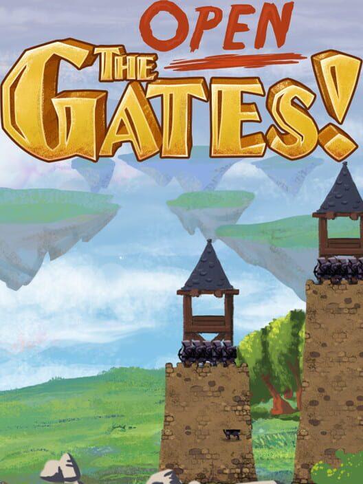 Open the Gates!