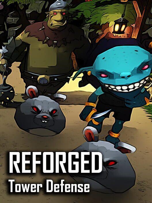 Reforged TD - Tower Defense