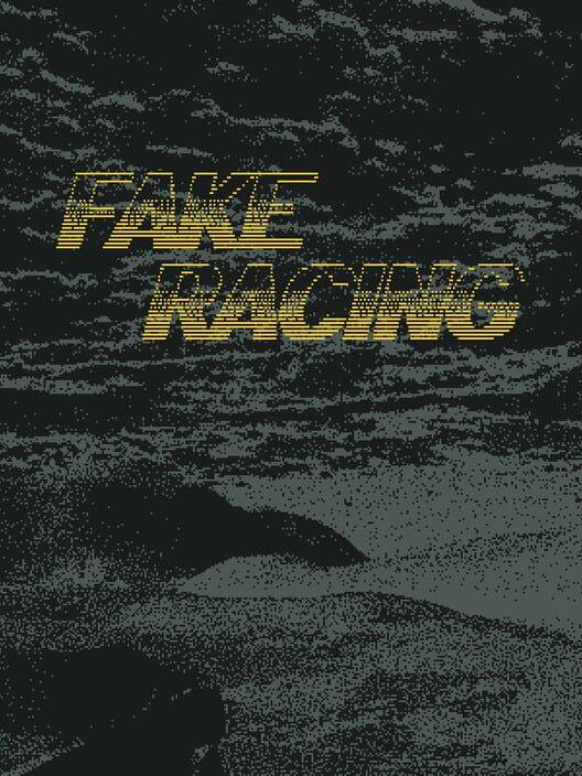 Fake Racing