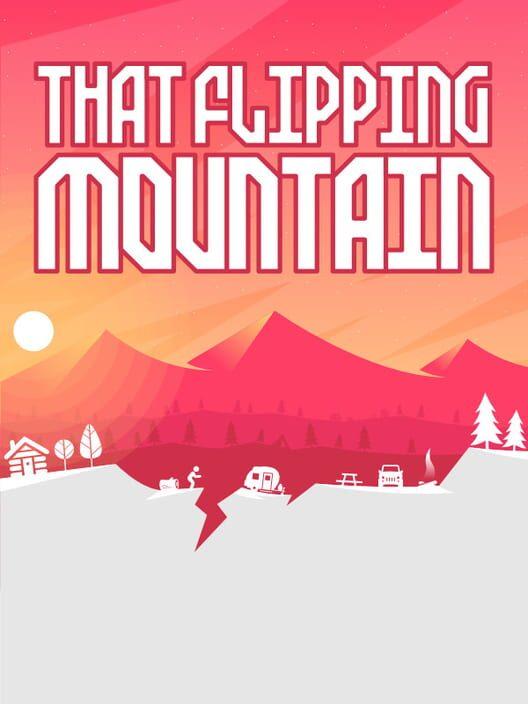 That Flipping Mountain