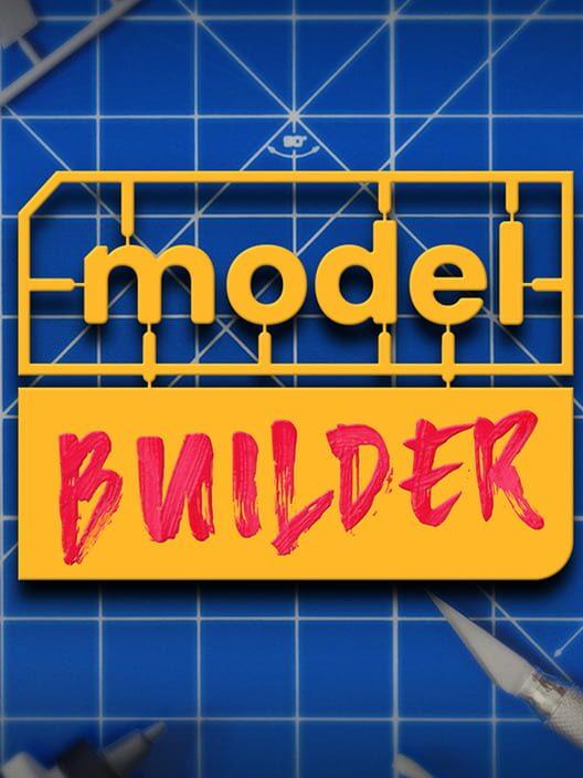 Model Builder: Complete Edition