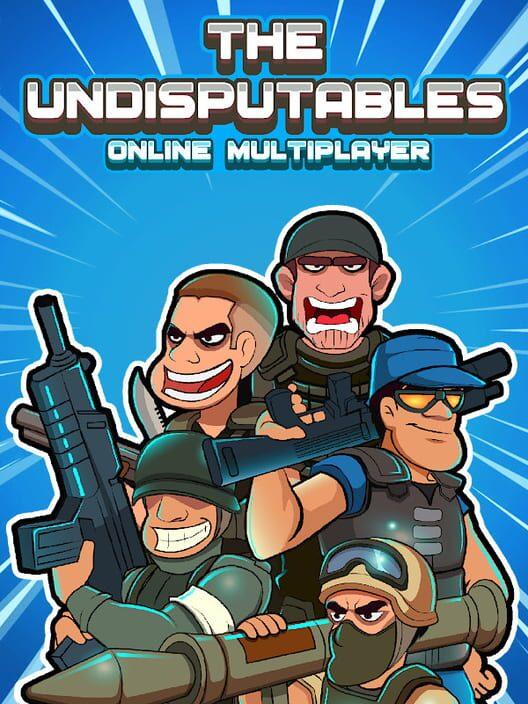 The Undisputables : Online Multiplayer Shooter
