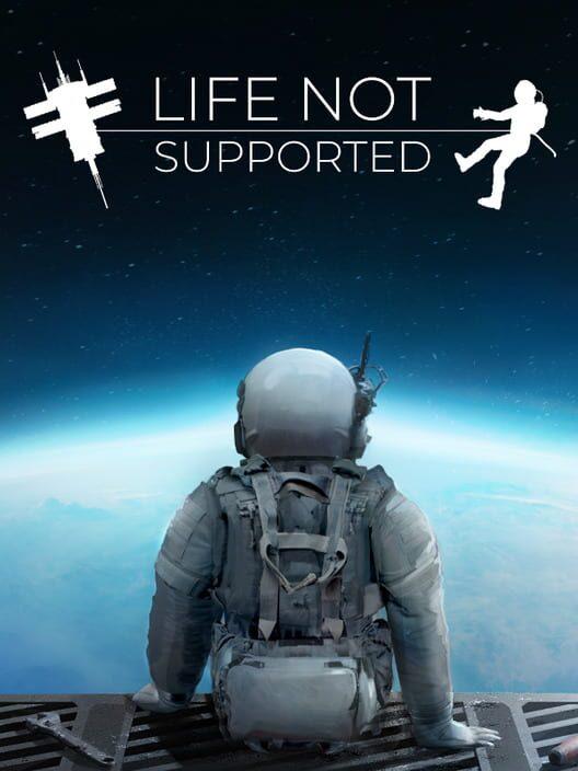 Life Not Supported