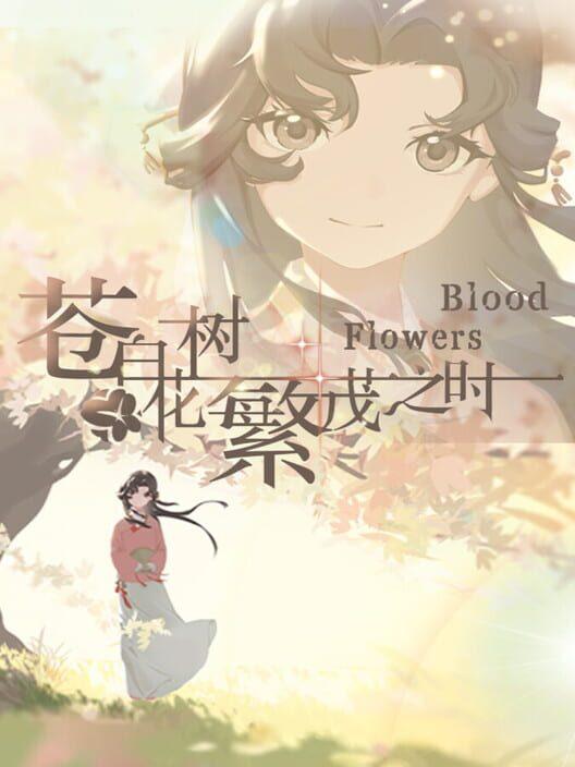 苍白花树繁茂之时Blood Flowers