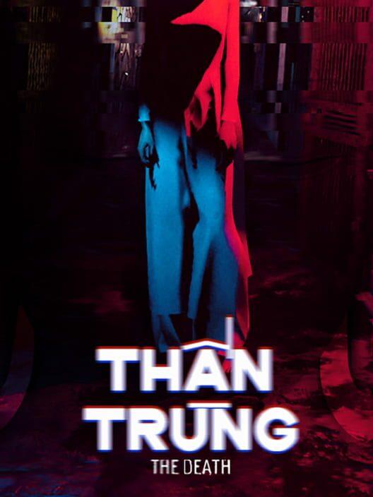 The Death | Thần Trùng