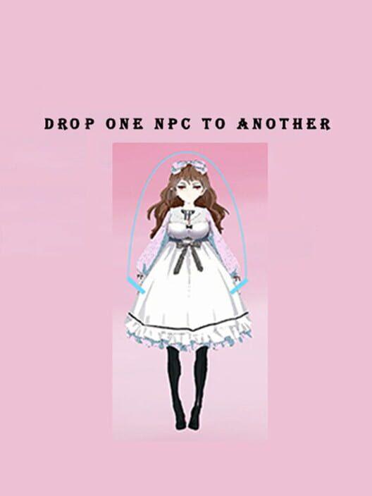 Drop one NPC to another