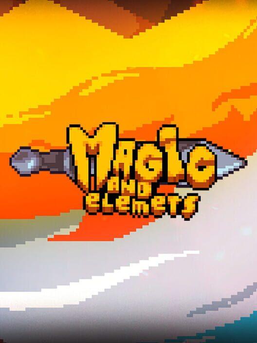 Magic and Elements