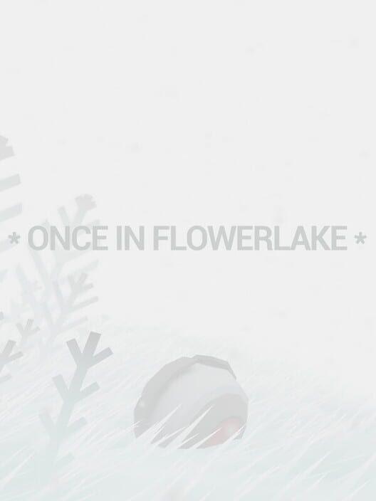 Once in Flowerlake