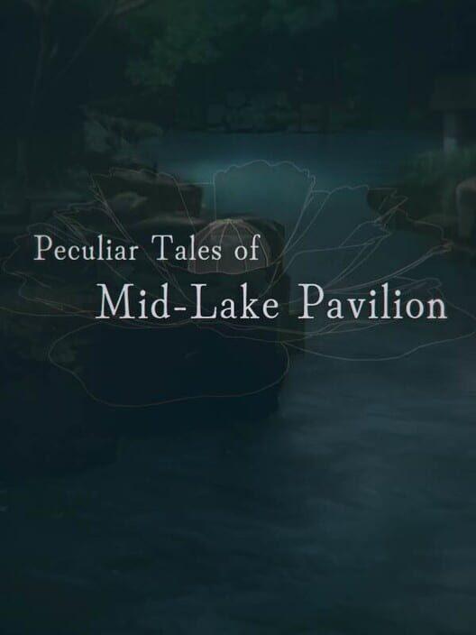 湖心亭奇談集 Peculiar Tales of Mid-Lake Pavilion