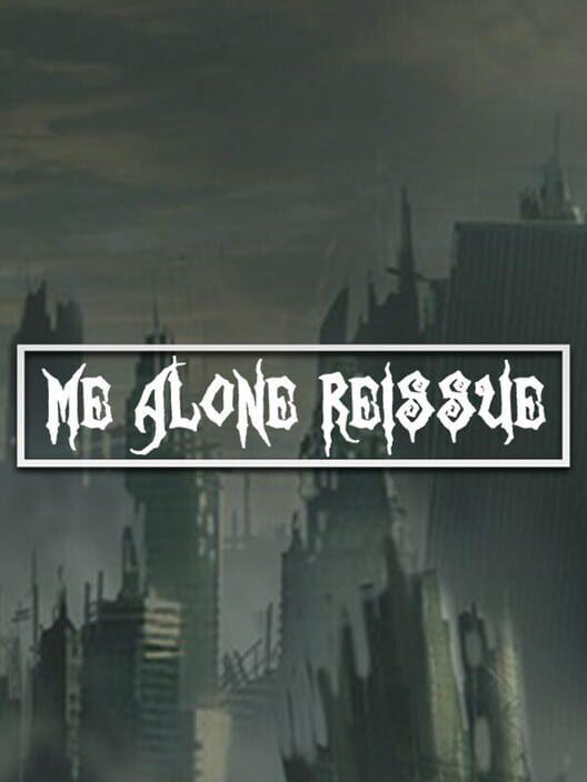 Me Alone Reissue
