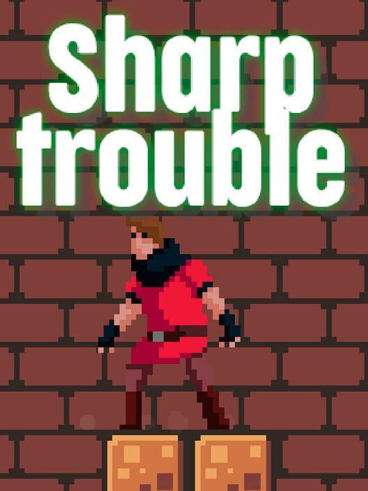Sharp Trouble
