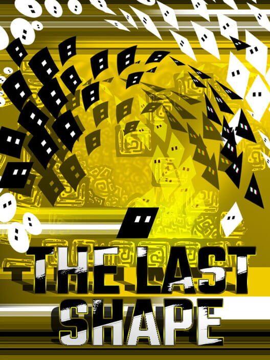 The Last Shape