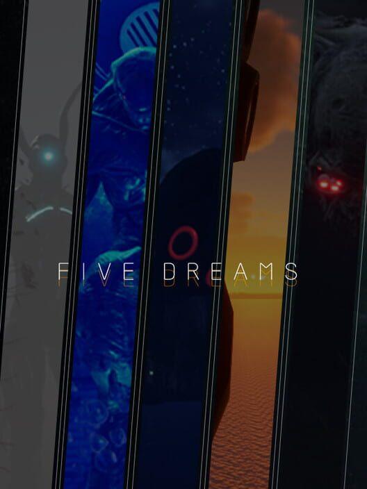 Five dreams