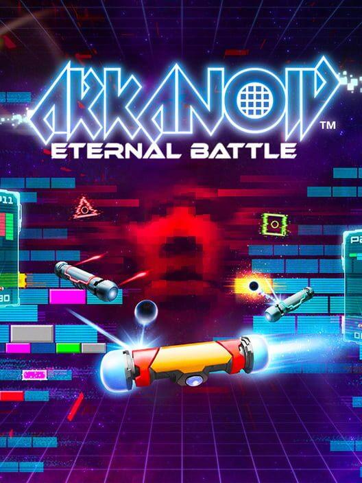 ARKANOID - ETERNAL BATTLE （磚塊快打 - 永恆之戰）