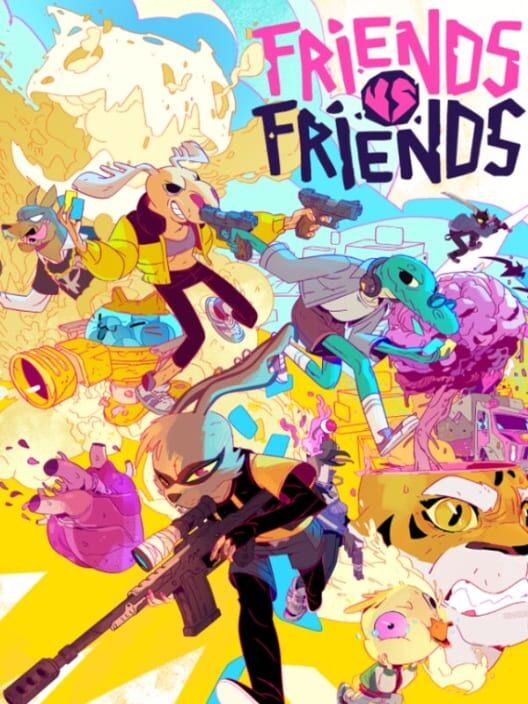 Friends vs Friends