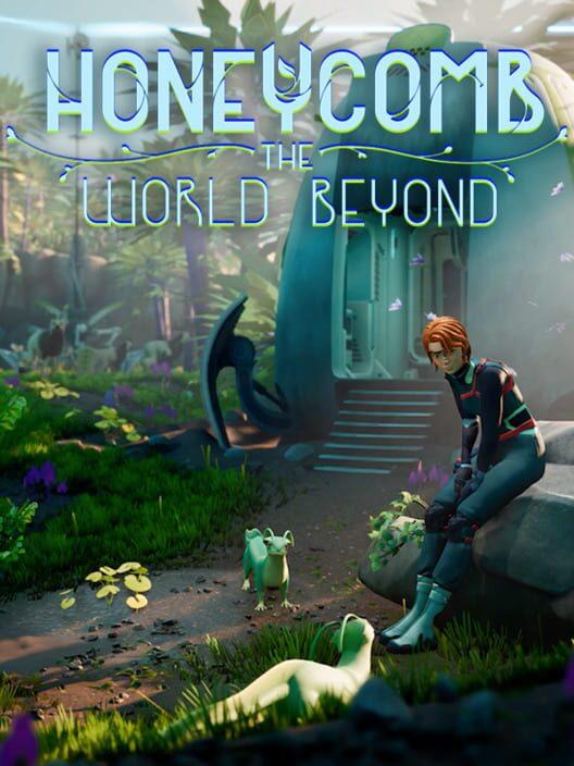 Honeycomb: The World Beyond