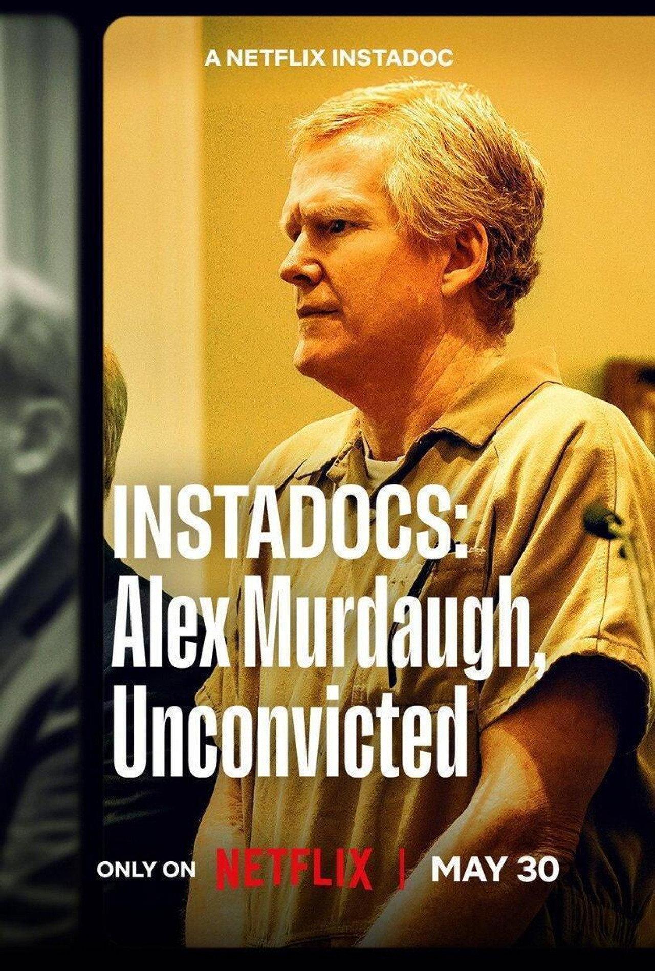 Instadocs: Alex Murdaugh, Unconvicted | awwrated | 你的 Netflix 避雷好幫手!