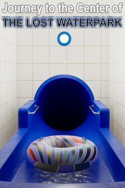 Journey To The Center Of The Lost Waterpark