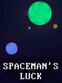 Spaceman's Luck